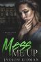 [Brooks Crest 02] • Mess Me Up (Brooks Crest Book 2)